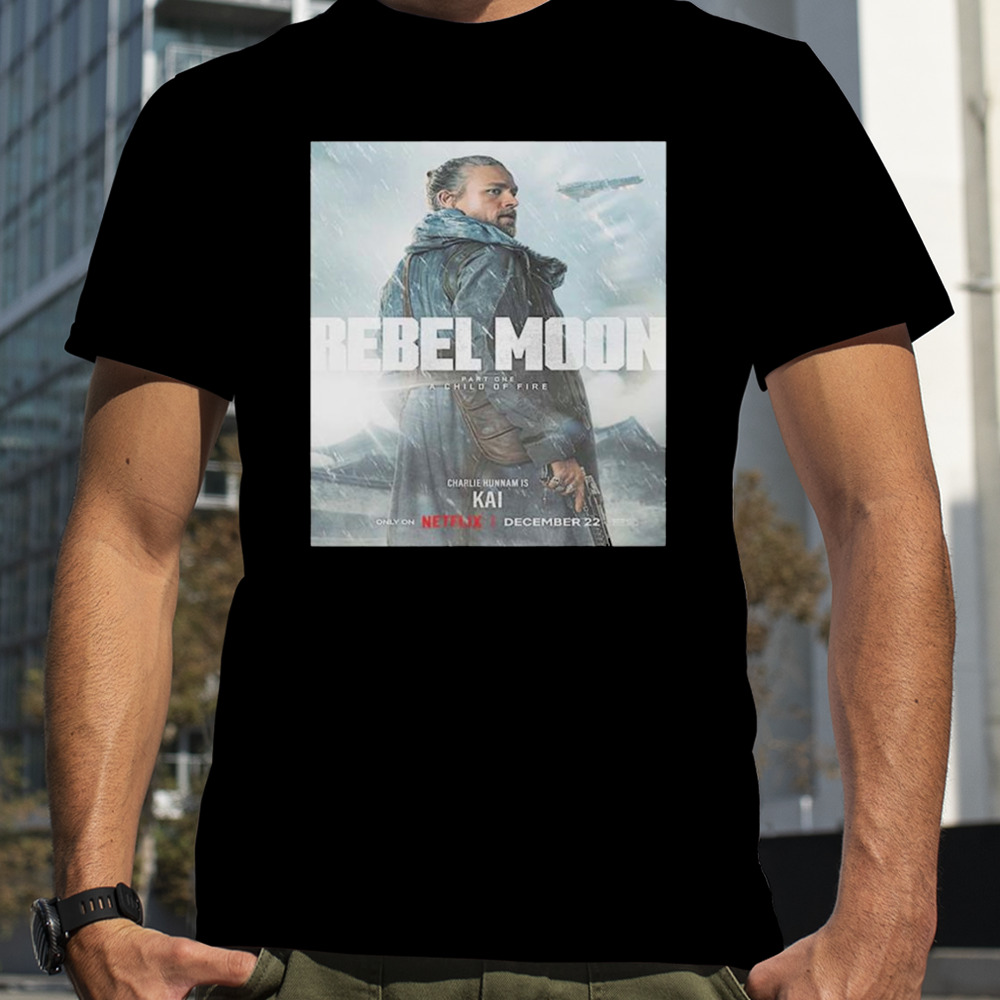 Charlie Hunnam Is Kai In Rebel Moon Part 1 A Child Of Fire Unisex T-Shirt