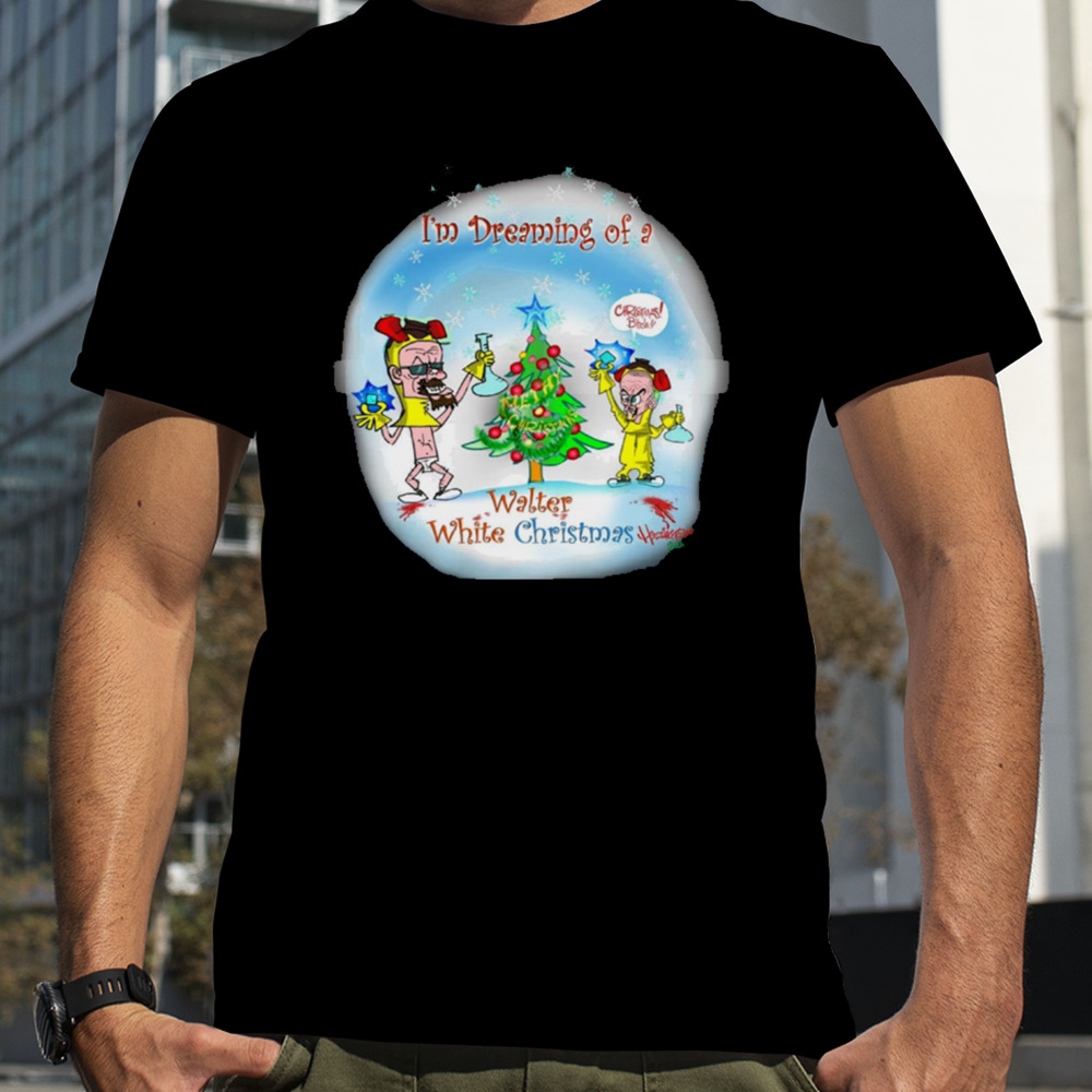 I’m Dreaming Of A Walter White Christmas shirt