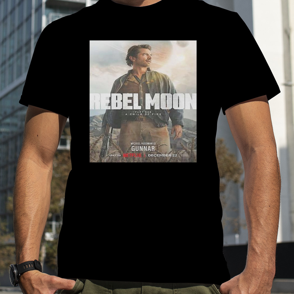 Michiel Huisman Is Gunnar In Rebel Moon Part 1 A Child Of Fire Unisex T-Shirt