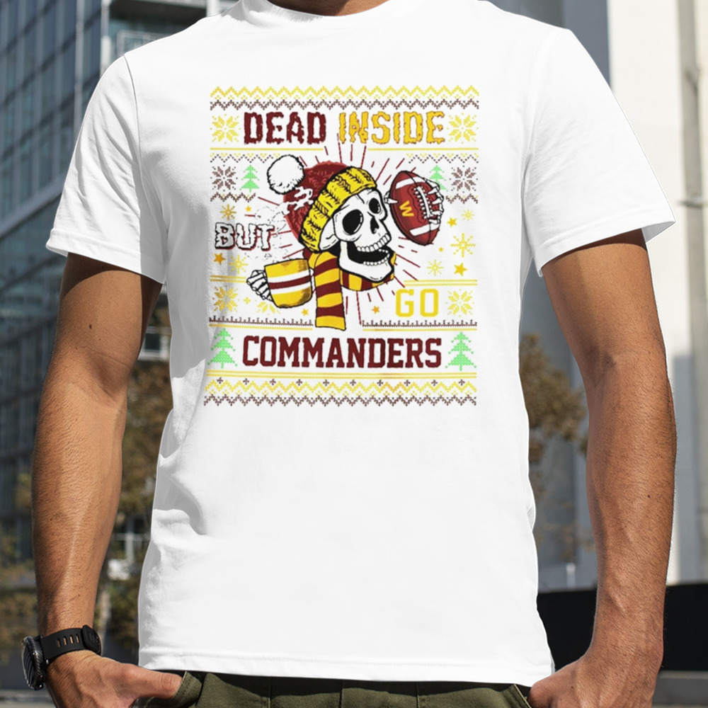 Skull dead inside but go Washington Commanders Ugly Christmas shirt