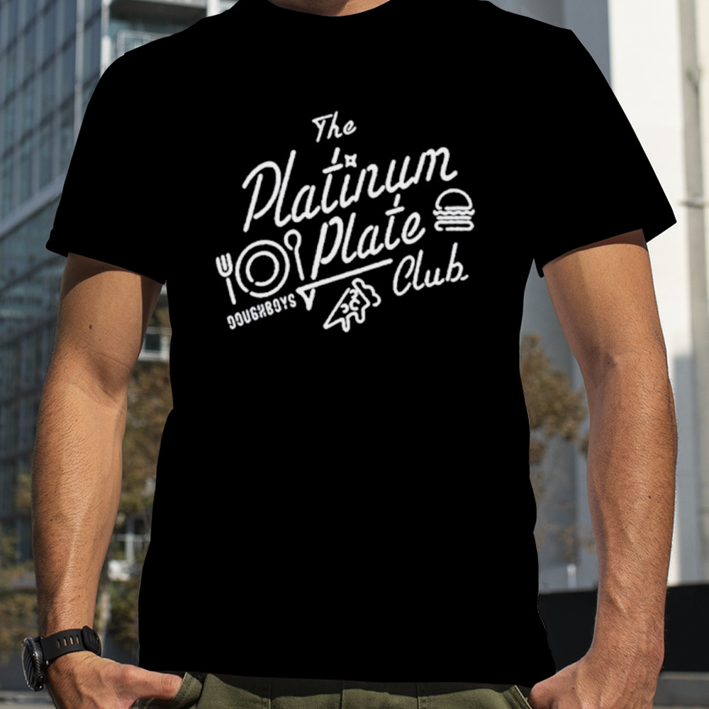 The platinum plate club shirt