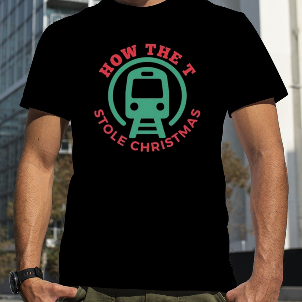 2023 How the T stole Christmas tshirt