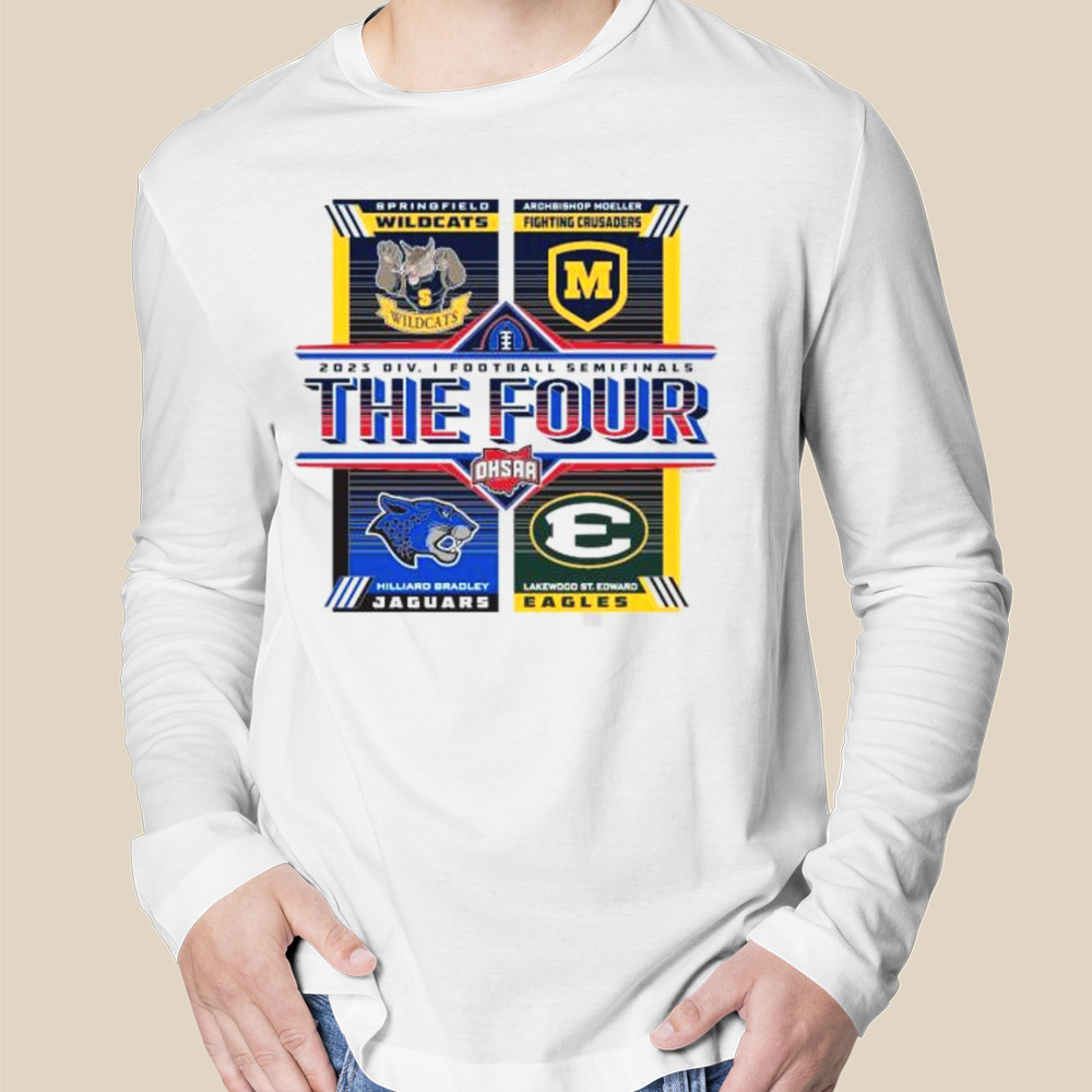 2023 OHSAA Football Division I State Semifinals The Four Shirt