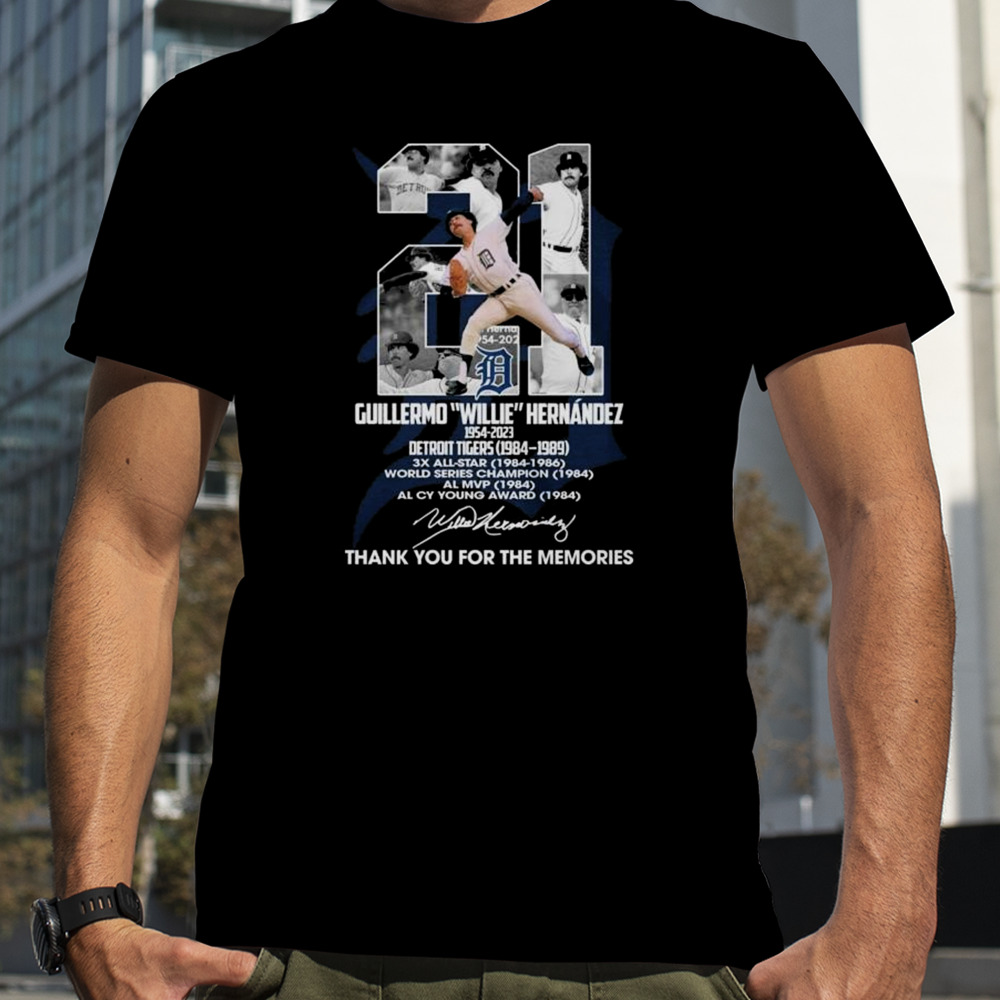 Guillermo Willie Hernandez 1954-2023 Detroit Tigers 1984-1989 Thank You For The Memories Signature Shirt