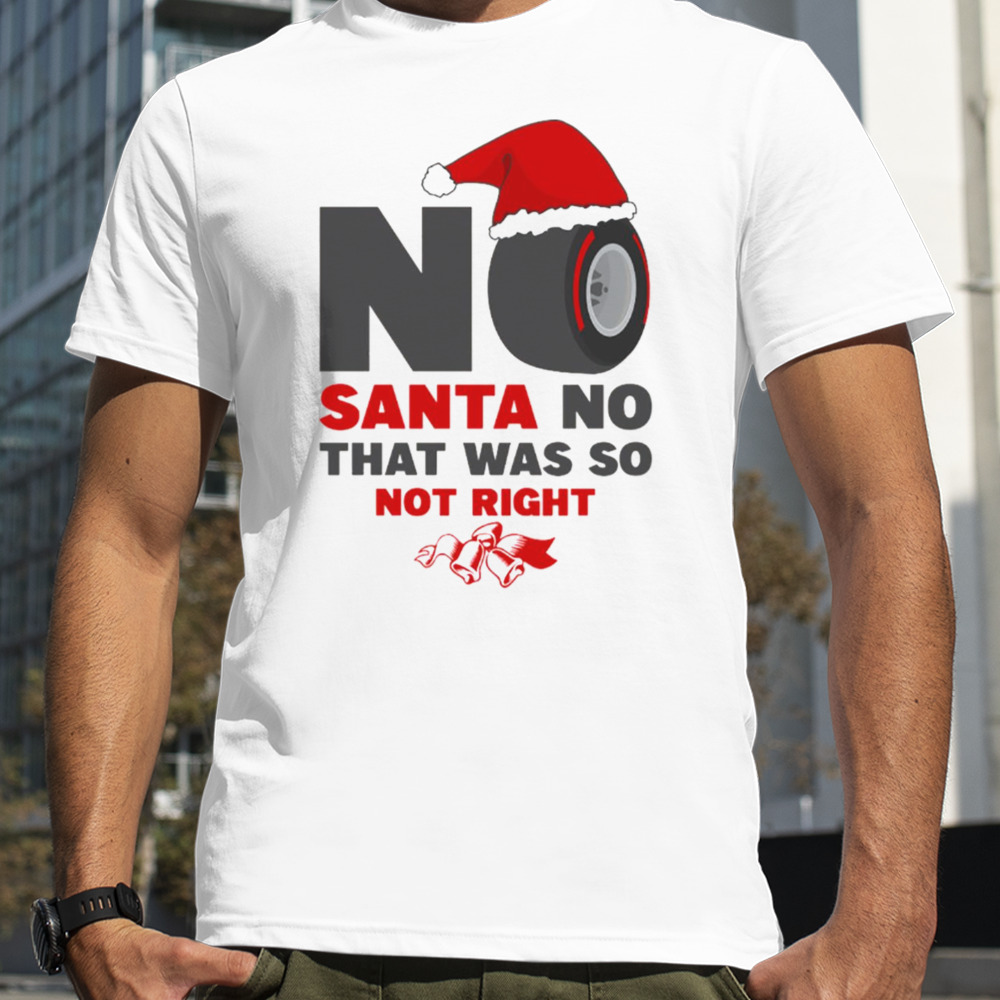 No Santa No Christmas shirt