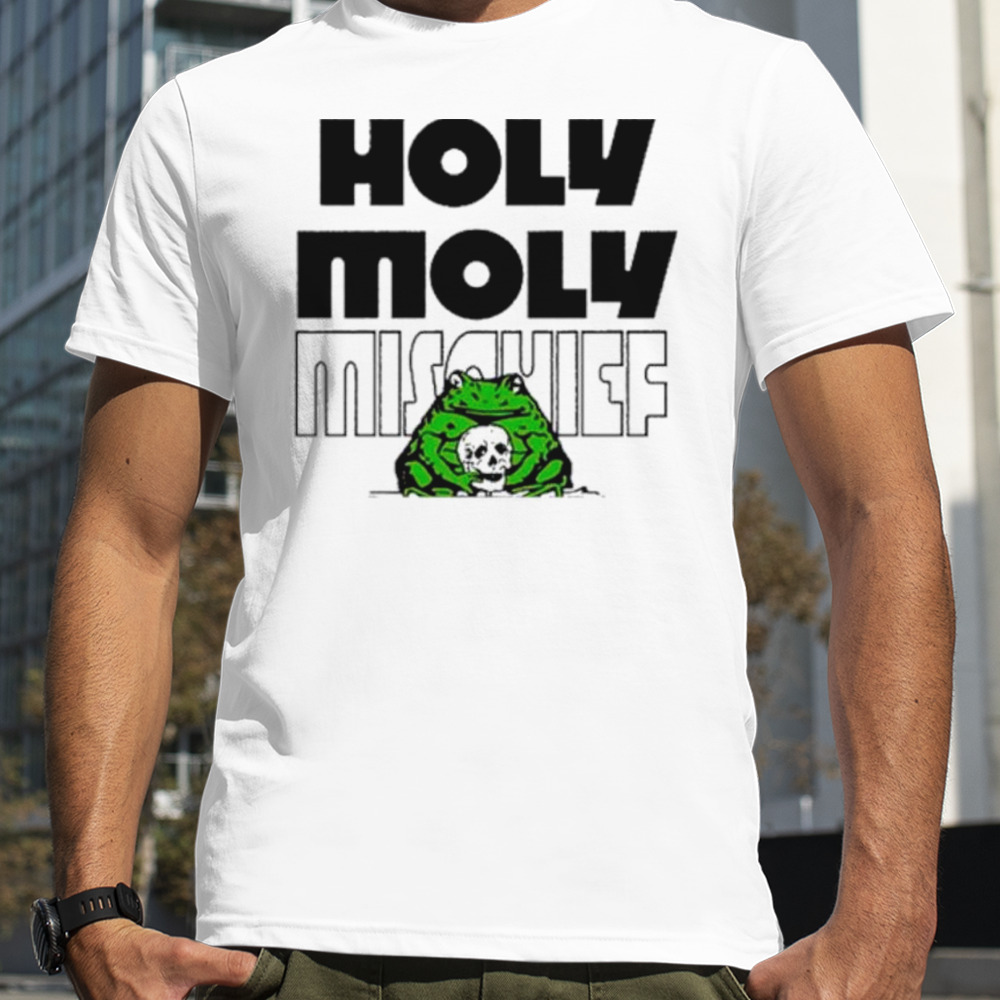 Frog hug skull holy moly mischief shirt