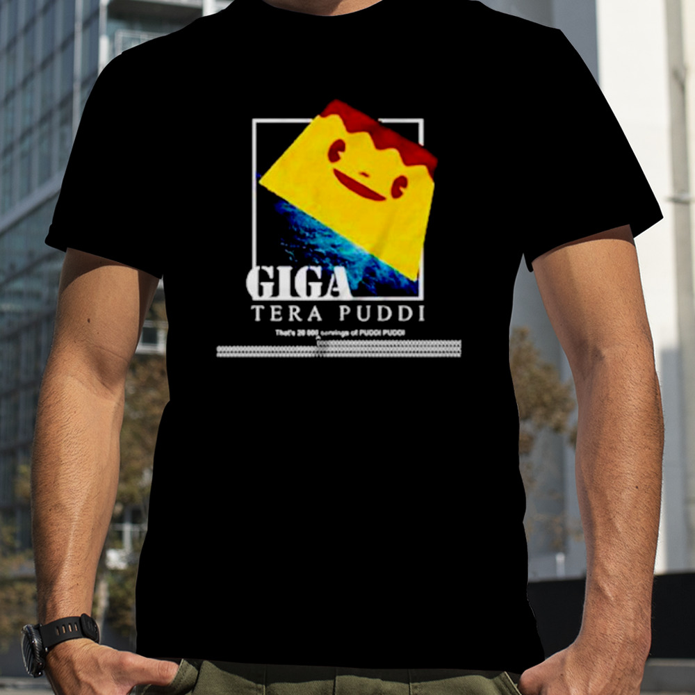 Giga Tera Puddi Giga Pudding shirt