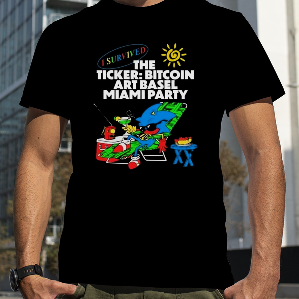 I Survived The Ticker Bitcoin Art Basel Miami Party T-shirt