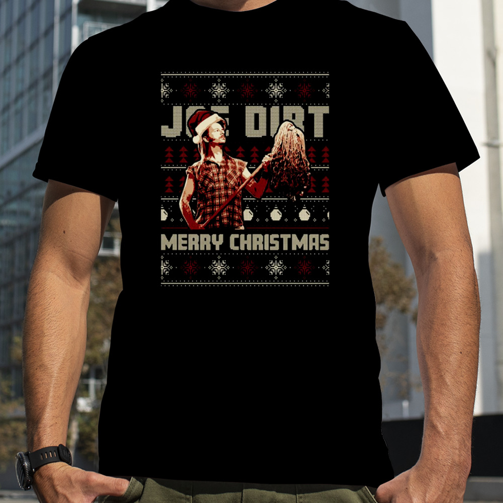 Joe Dirt Merry Christmas shirt