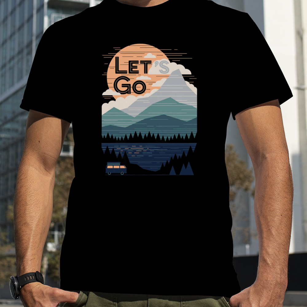 Let’s Go Camping Nature Mountain View shirt