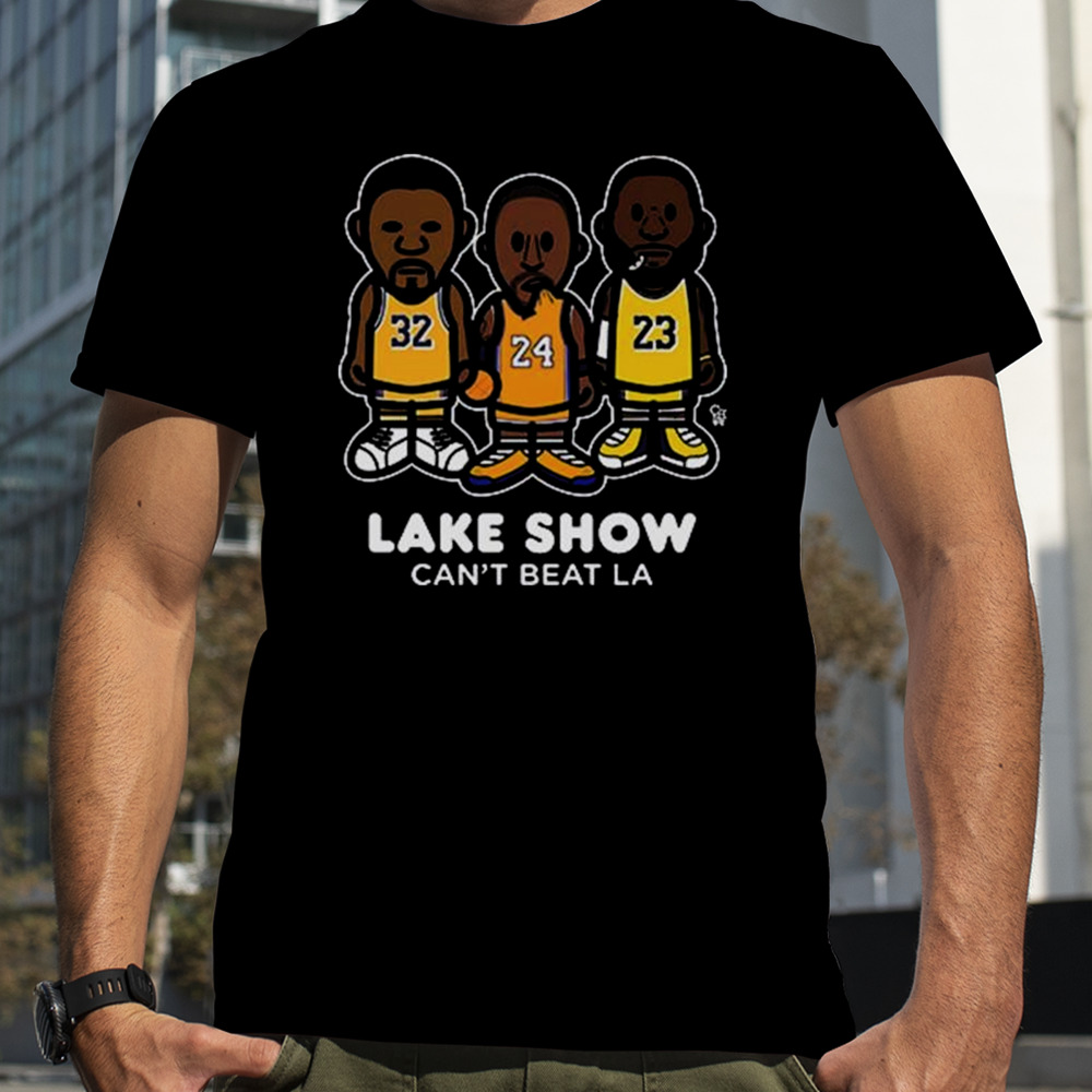 Magic Johnson Kobe LeBron Lakeshow Can’t Beat LA Shirt