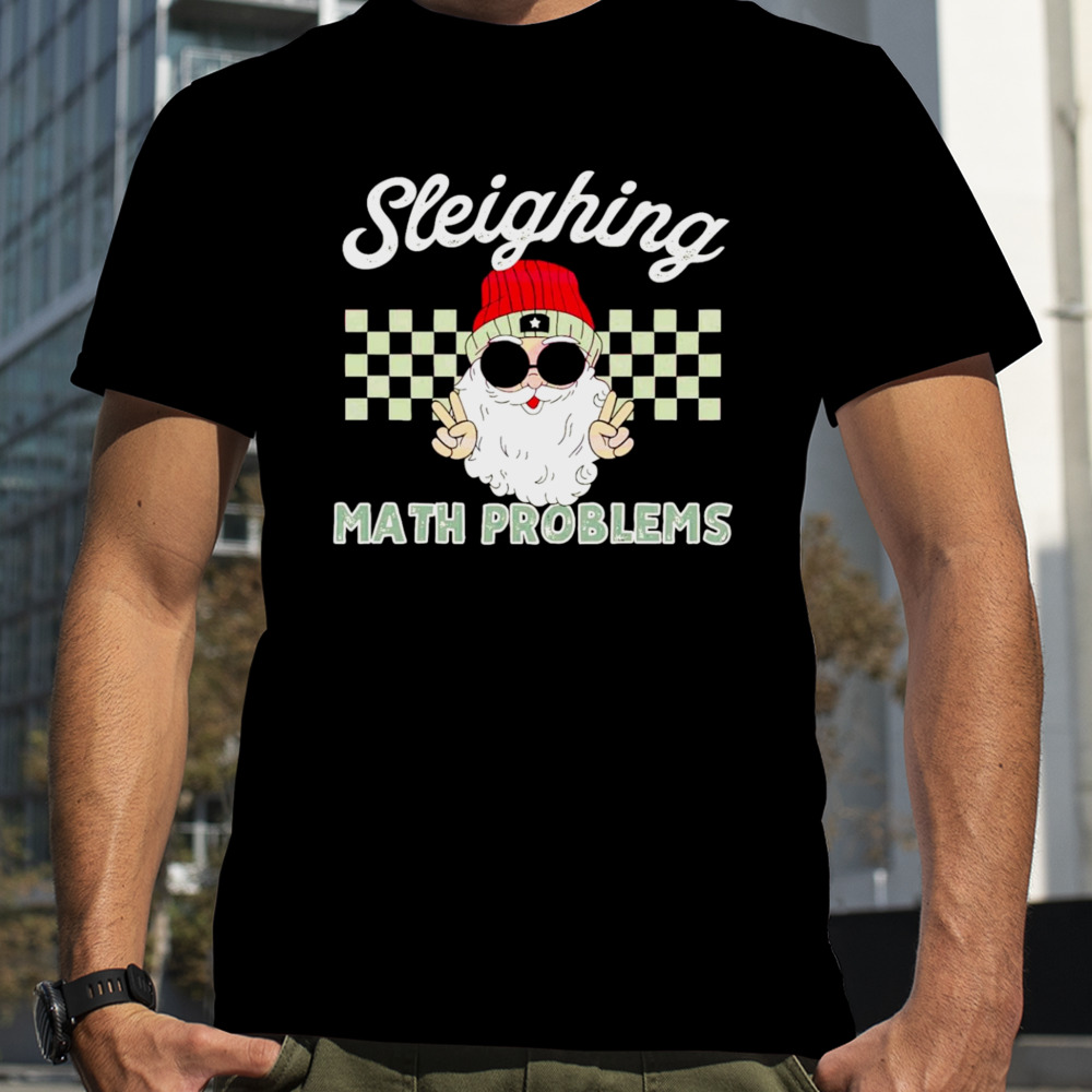 Santa Sleighing math problems shirt