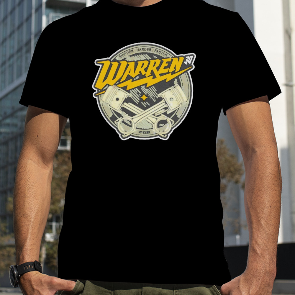 Shiftier harder faster Warren 30 shirt