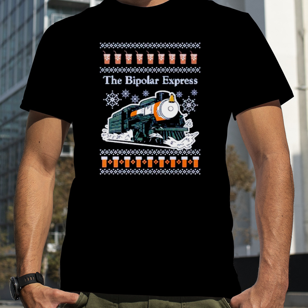 The bipolar express Ugly Christmas shirt