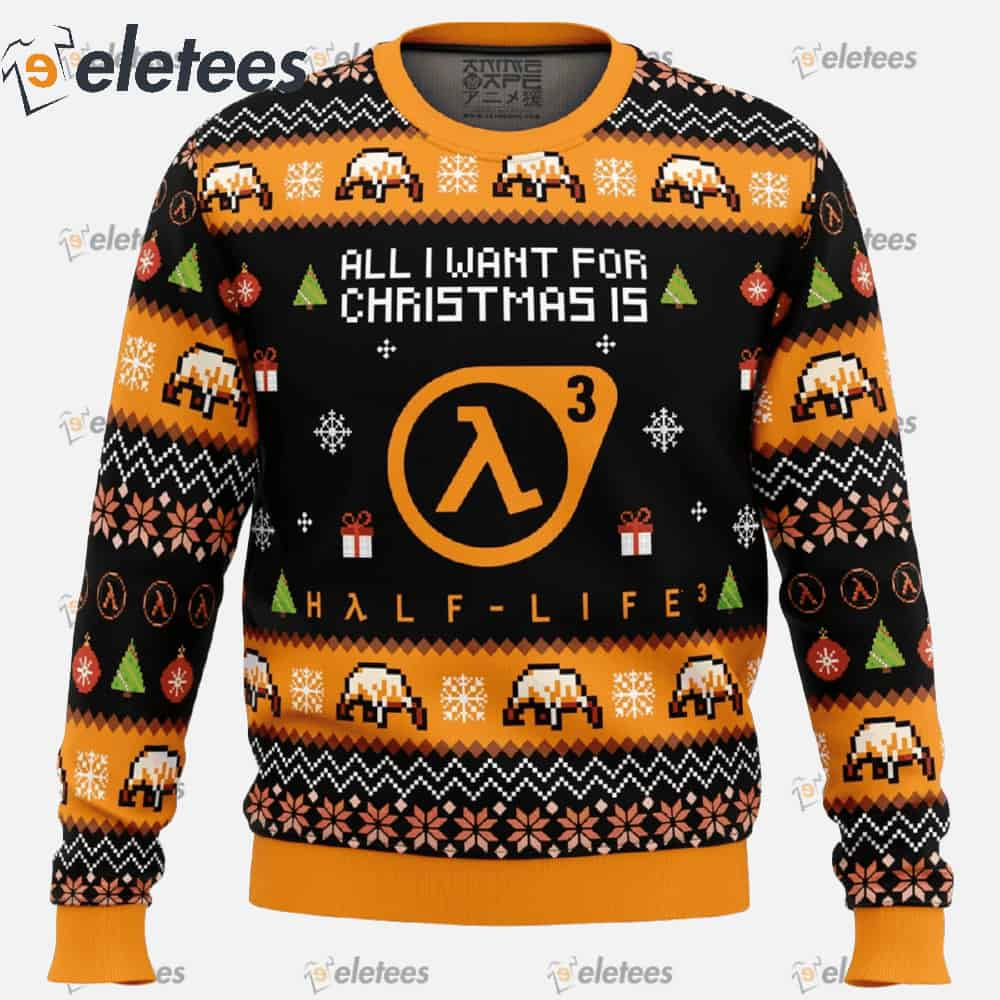 All I Want For Christmas is Half-Life 3 Ugly Christmas Sweater