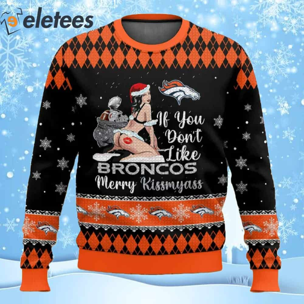 Broncos Football Merry Kissmyass Ugly Christmas Sweater