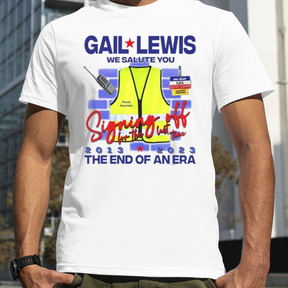 Gail Lewis We Salute You shirt