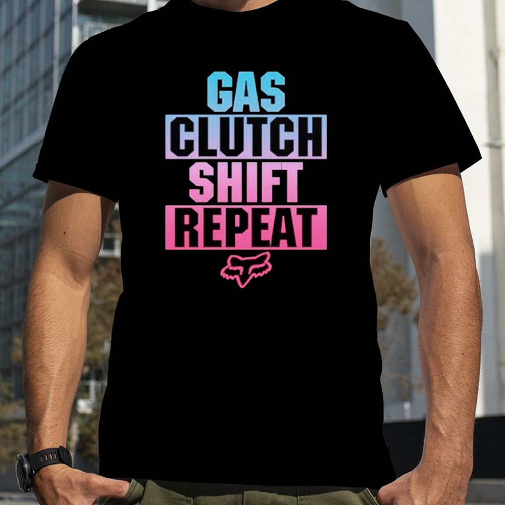 Gas clutch shift repeat shirt