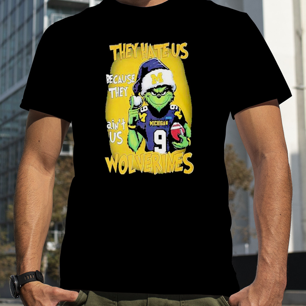 Santa Grinch They Hate Us Because They Michigan Wolverines Christmas Shirt