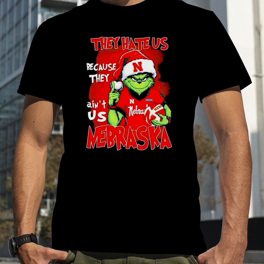 Santa Grinch They Hate Us Because They Nebraska Cornhuskers Christmas Shirt