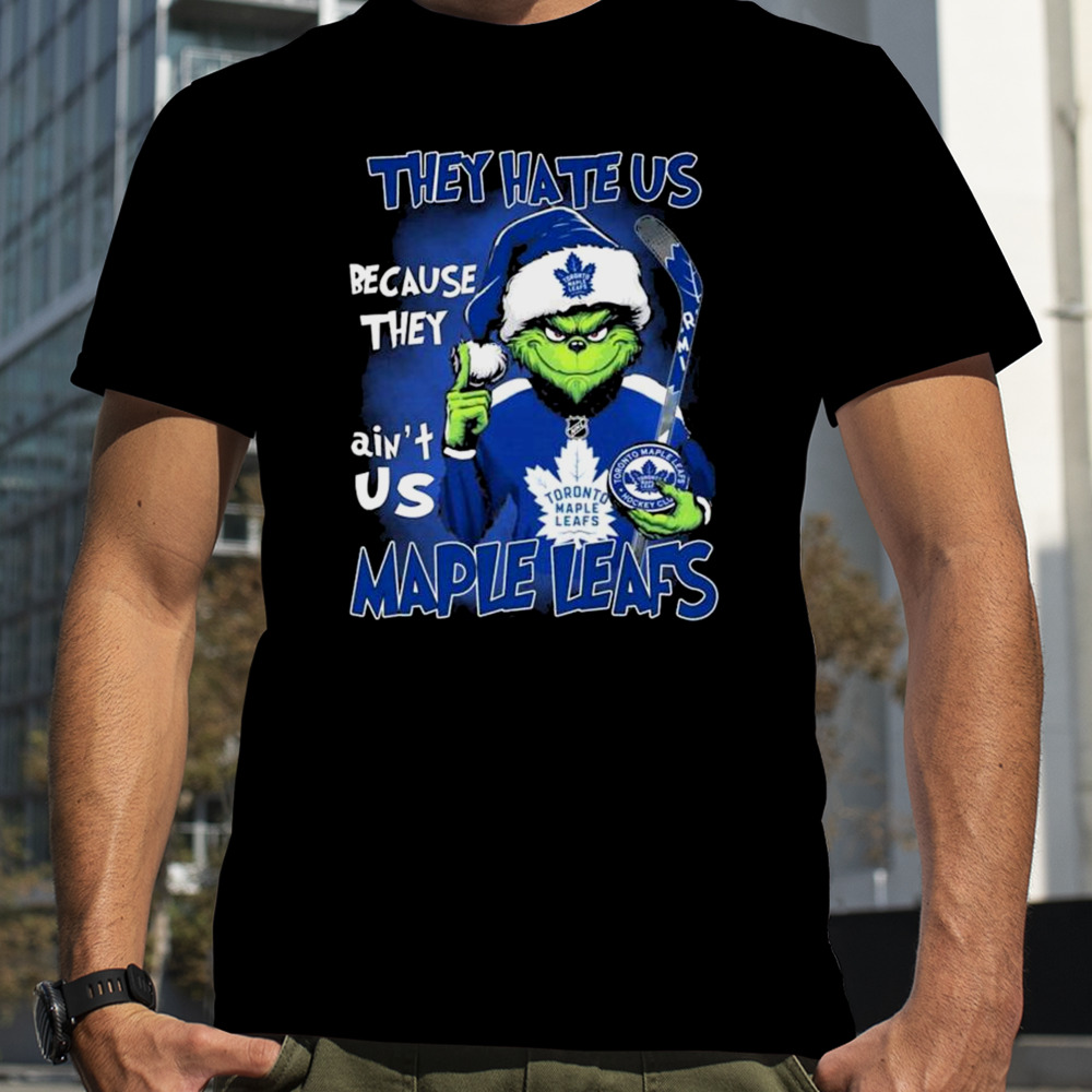 Santa Grinch They Hate Us Because They Toronto Maple Leafs Christmas Shirt