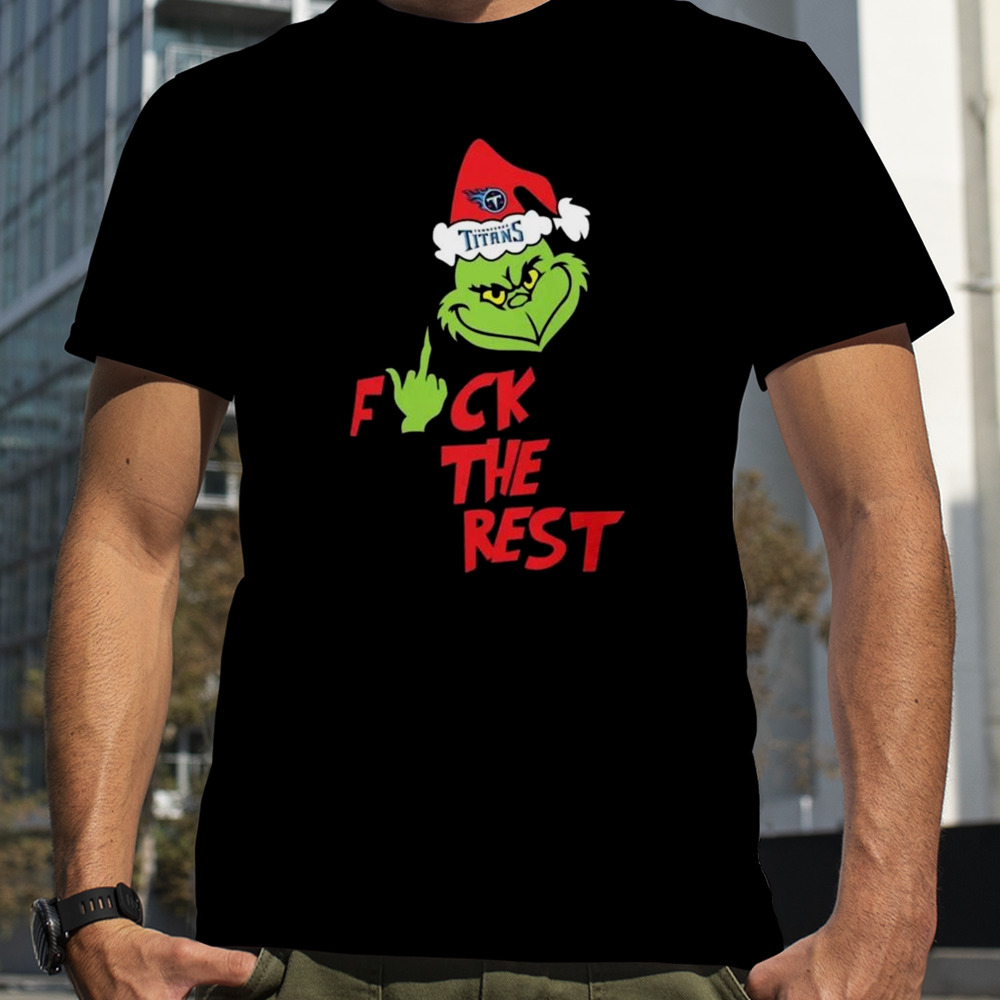 Tennessee Titans Santa Grinch Hat Fuck The Rest Christmas shirt