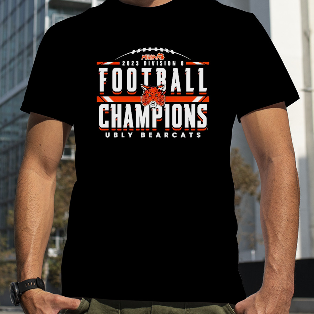 Ubly Bearcats Pioneers MHSAA 2023 division 8 football champions shirt