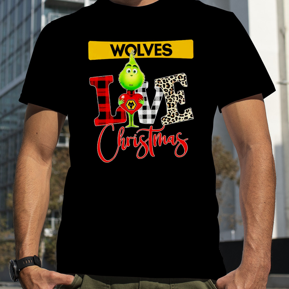 Wolverhampton Wanderers Grinch love Christmas shirt