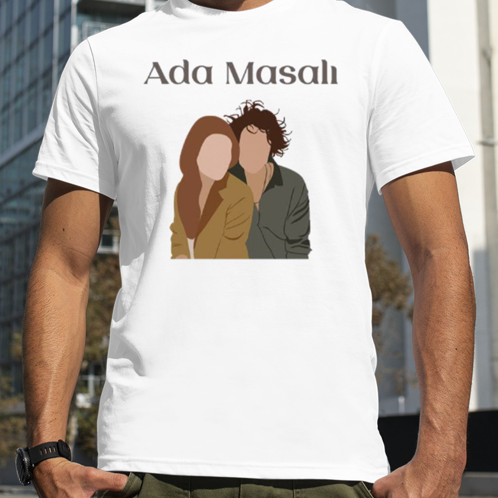 Ada Masali Turkish Series Characters shirt