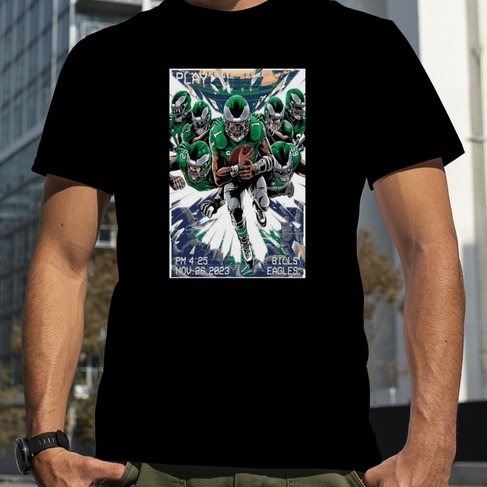 Bills vs. Eagles November 26-2023 Philadelphia PA poster shirt