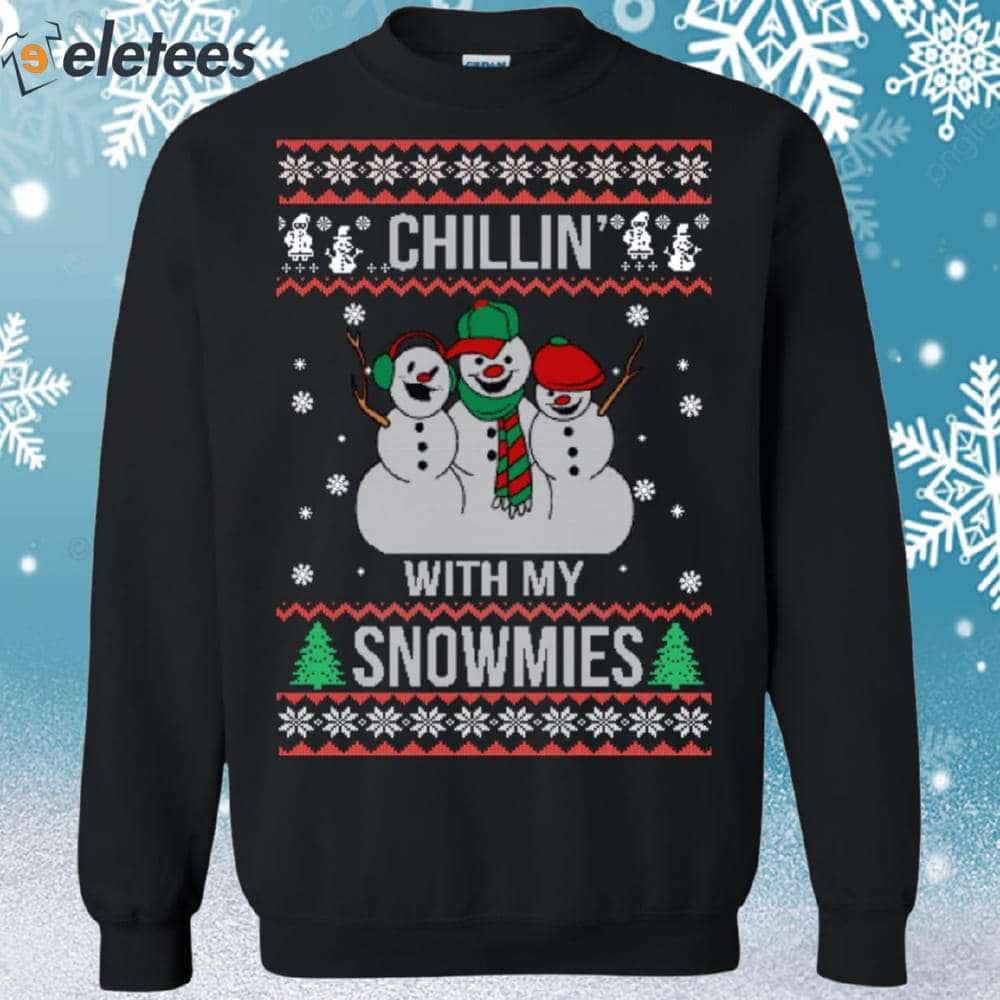 Chilling With My Snowmies Christmas Sweater