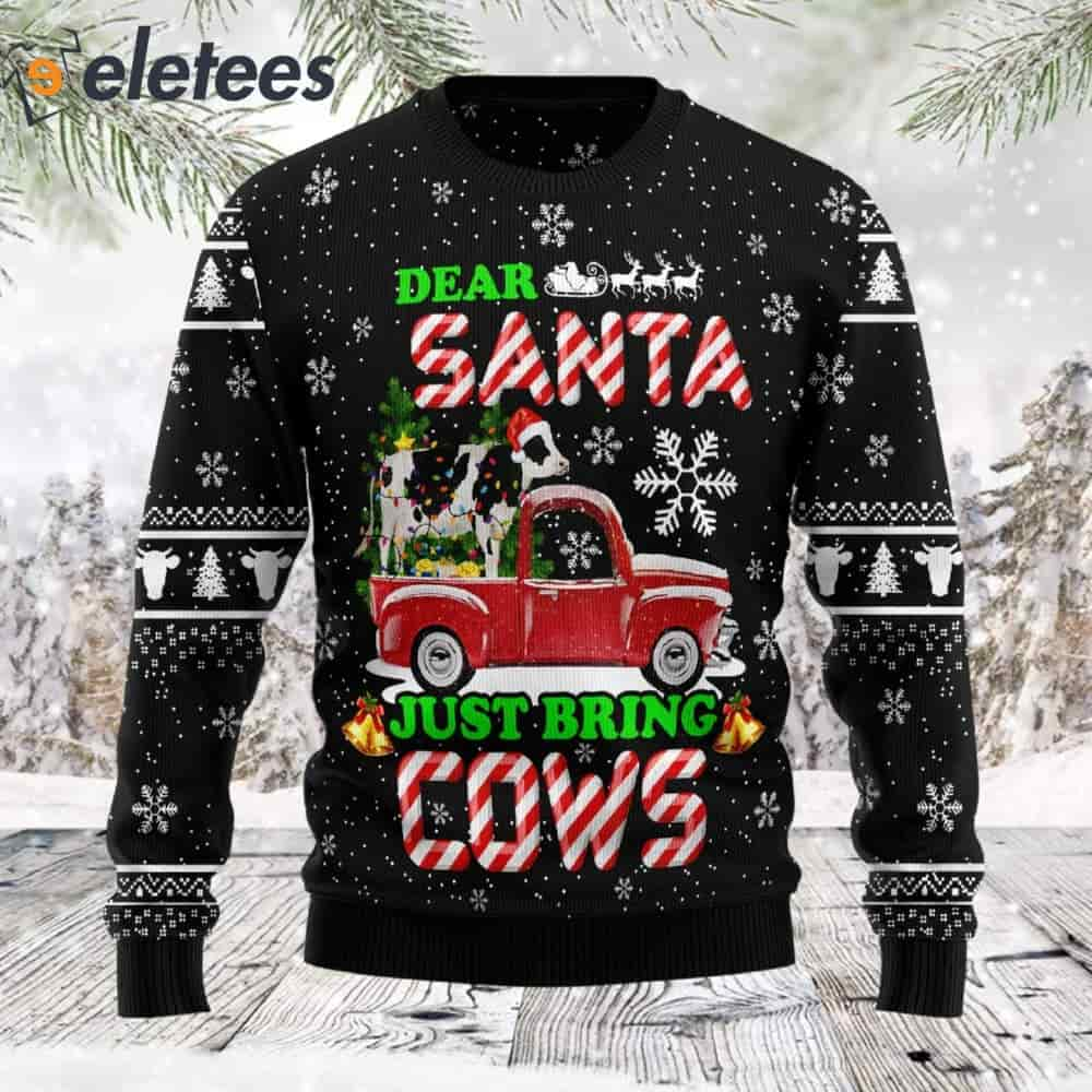 Dear Santa Just Bring Cow Ugly Christmas Sweater