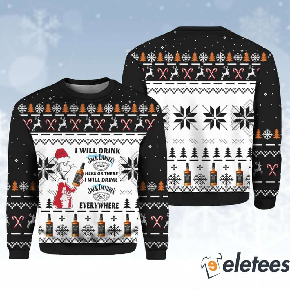 Dr Seuss I Will Drink Jack Daniels Here Or There Ugly Christmas Sweater