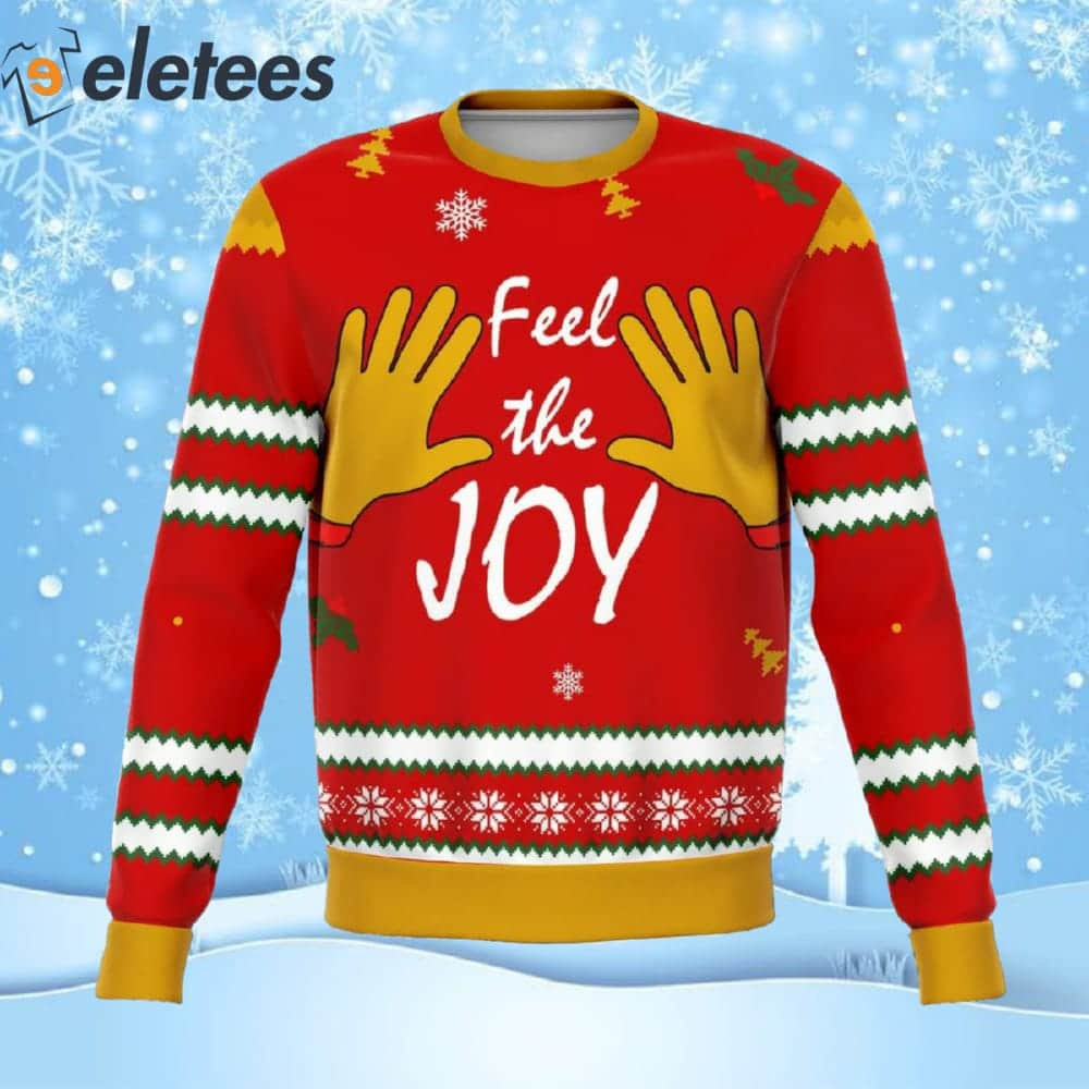 Feel The Joy Funny Ugly Christmas Sweater