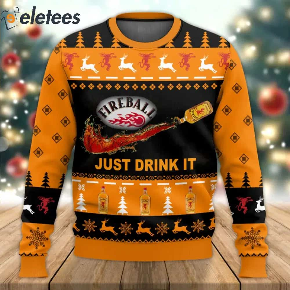 Fireball Just Drink It Ugly Sweater