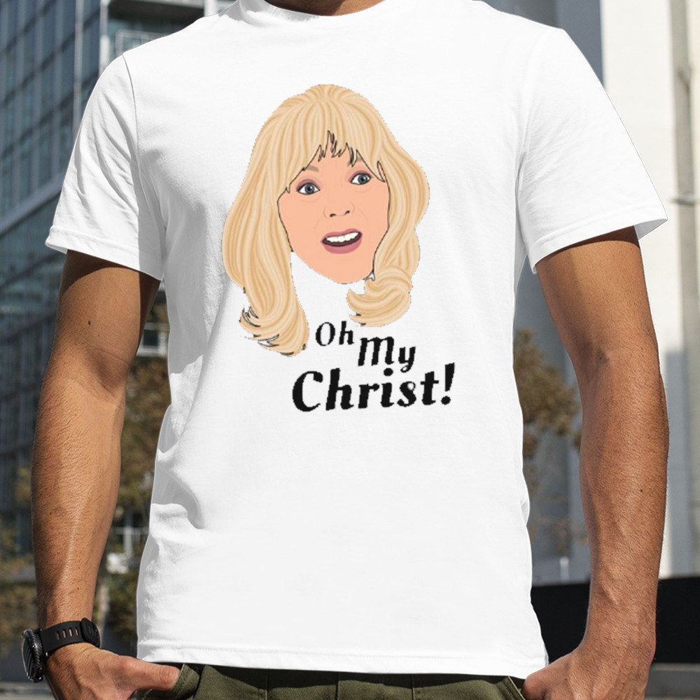 Gavin And Stacey Oh My Christ shirt