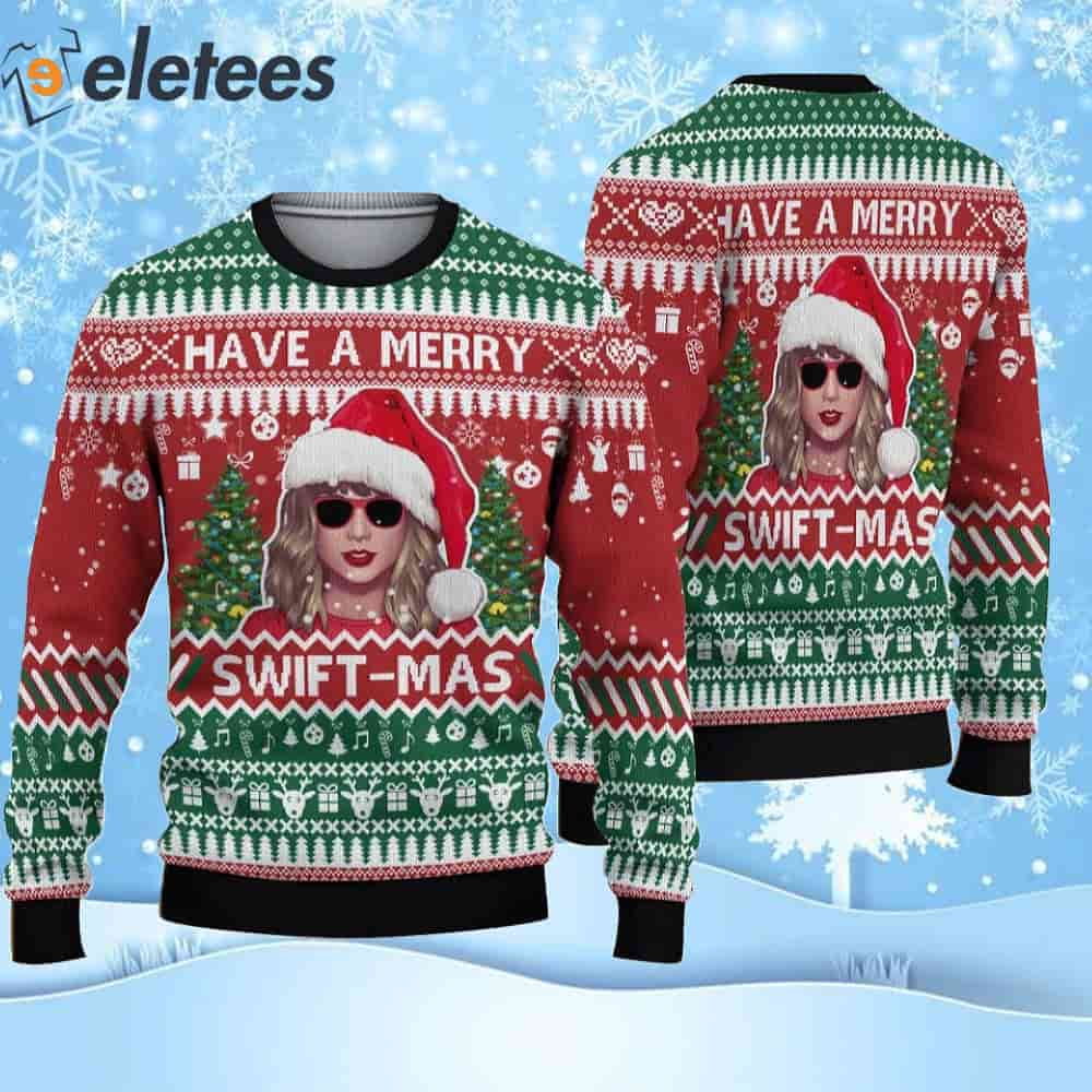 Have A Merry Swiftmas Ugly Christmas Sweater