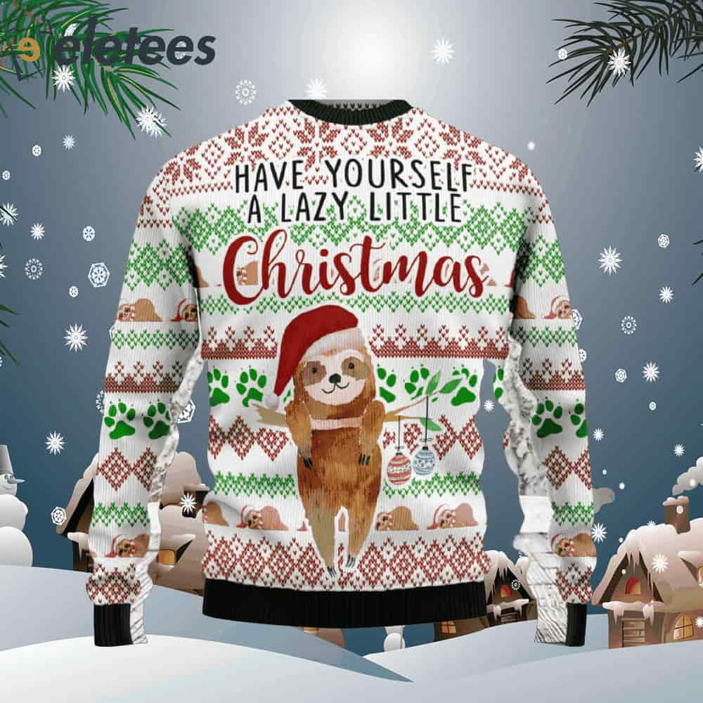 Have Yourself A Lazy Christmas Sloth - Ugly Christmas Sweater