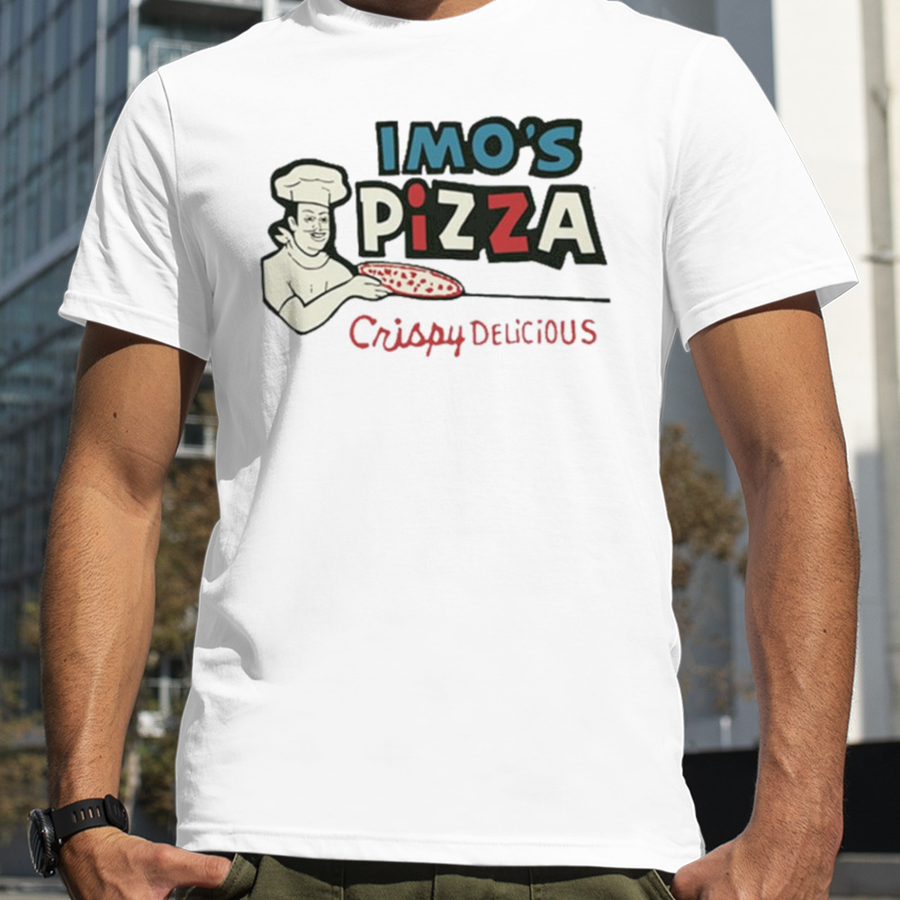 Imo’s Pizza Window Crispy delicious shirt