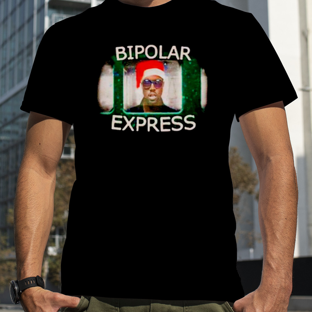 Kanye West santa Bipolar Express shirt