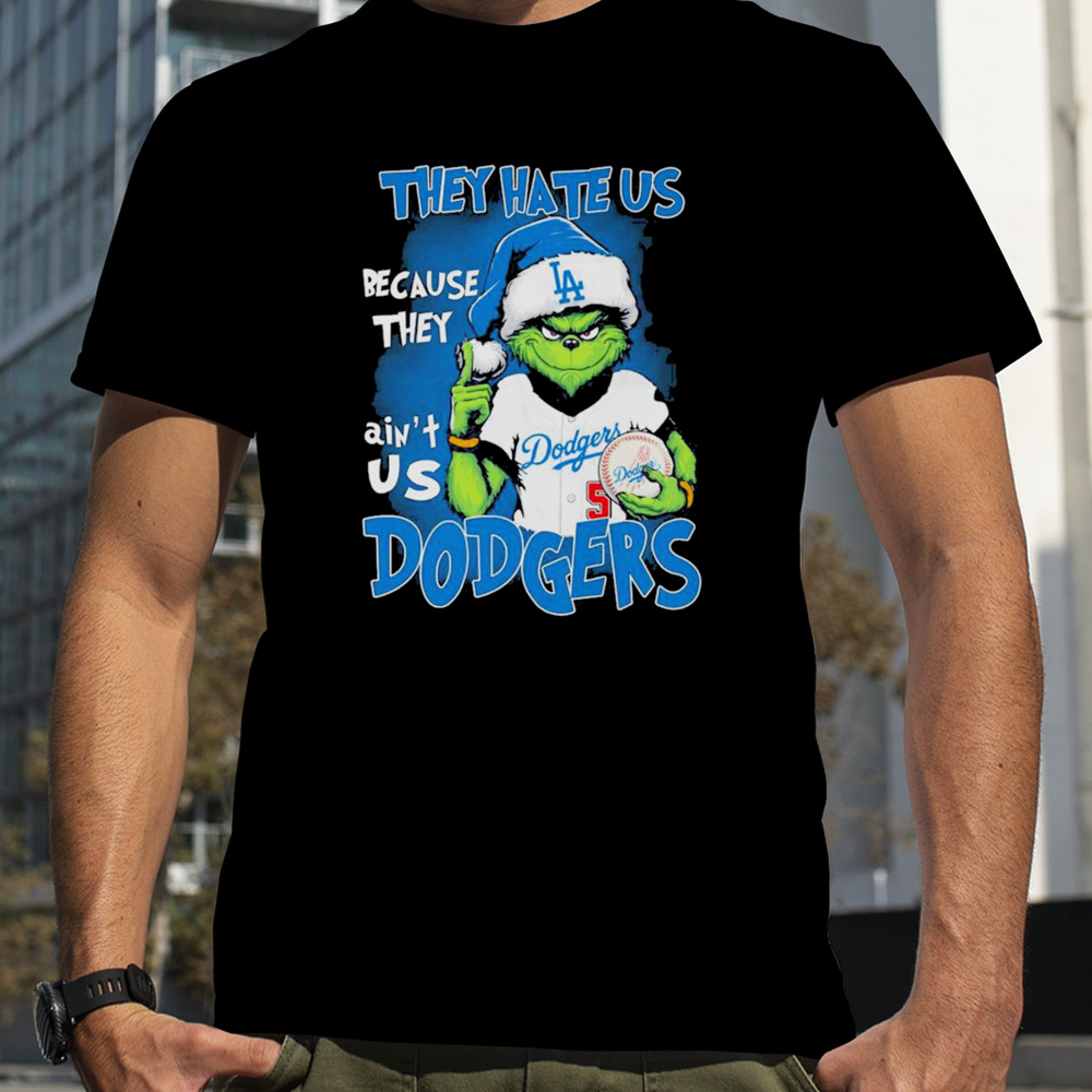 Los Angeles Dodgers Grinch They Hate Us Because They Ain’t Us Dodgers Christmas Shirt