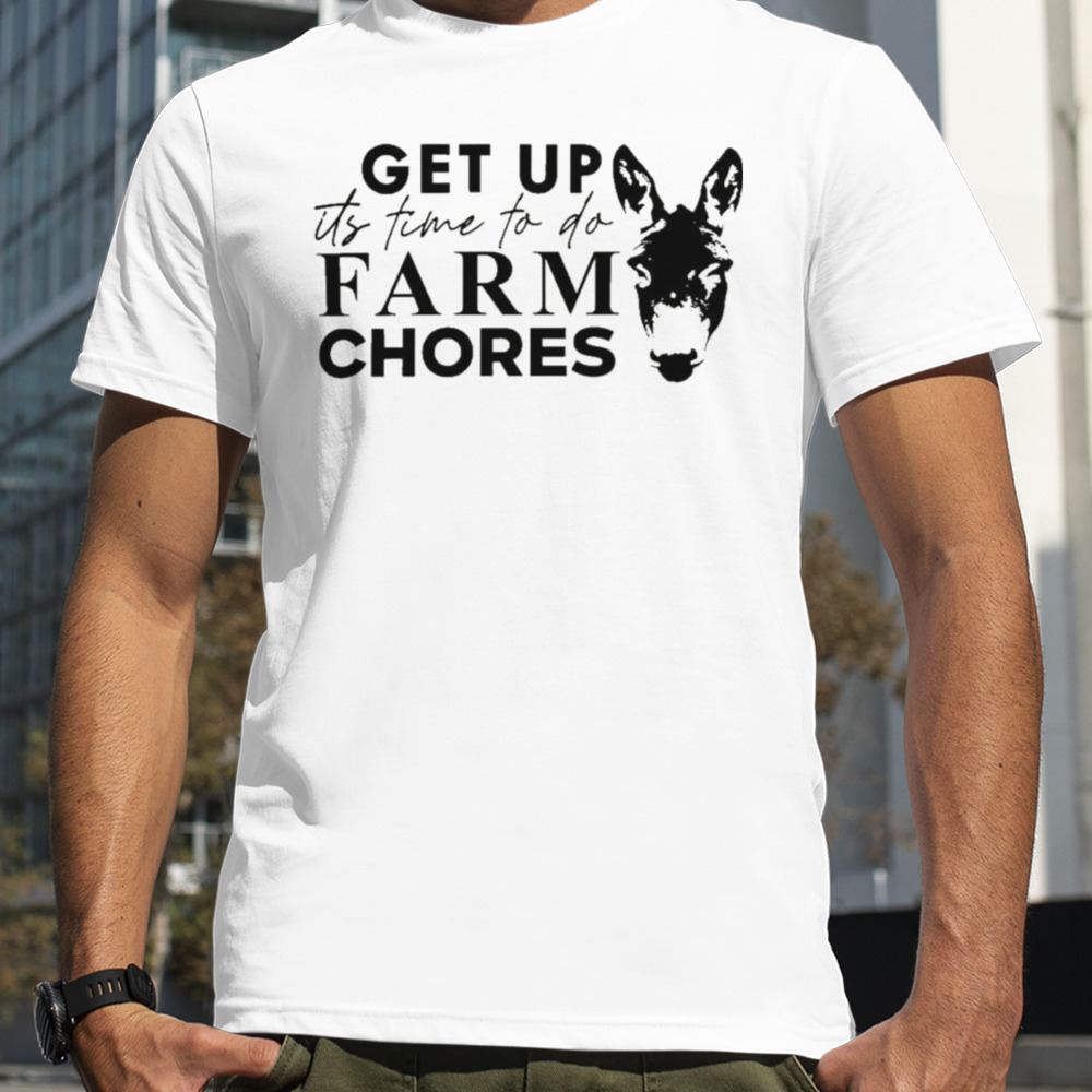 Matt Mathews Merch Get Up It’s Time To Do Farm Chores T Shirt