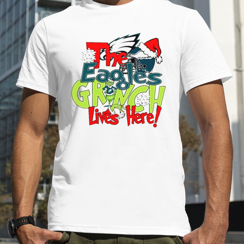 The Eagles Grinch lives here Christmas shirt