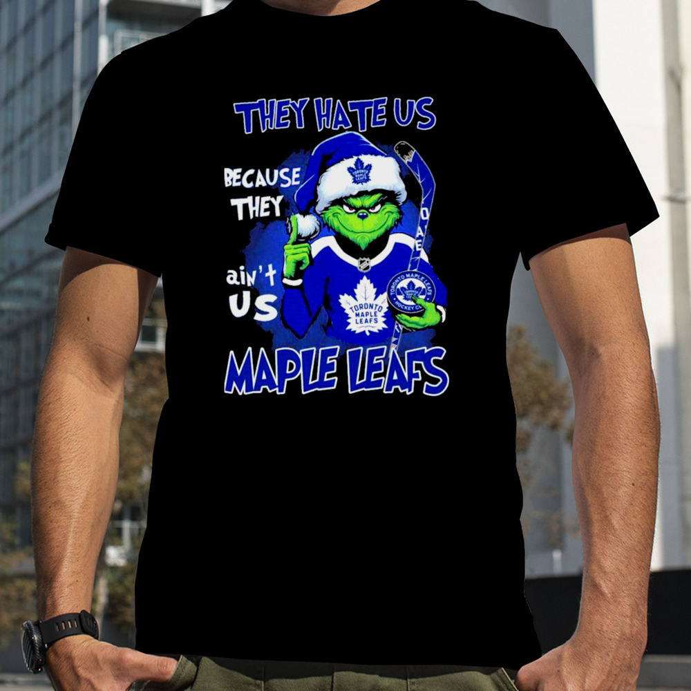 They Hate Us Because They Ain’t Us Santa Grinch Toronto Maple Leafs Hockey Christmas Shirt