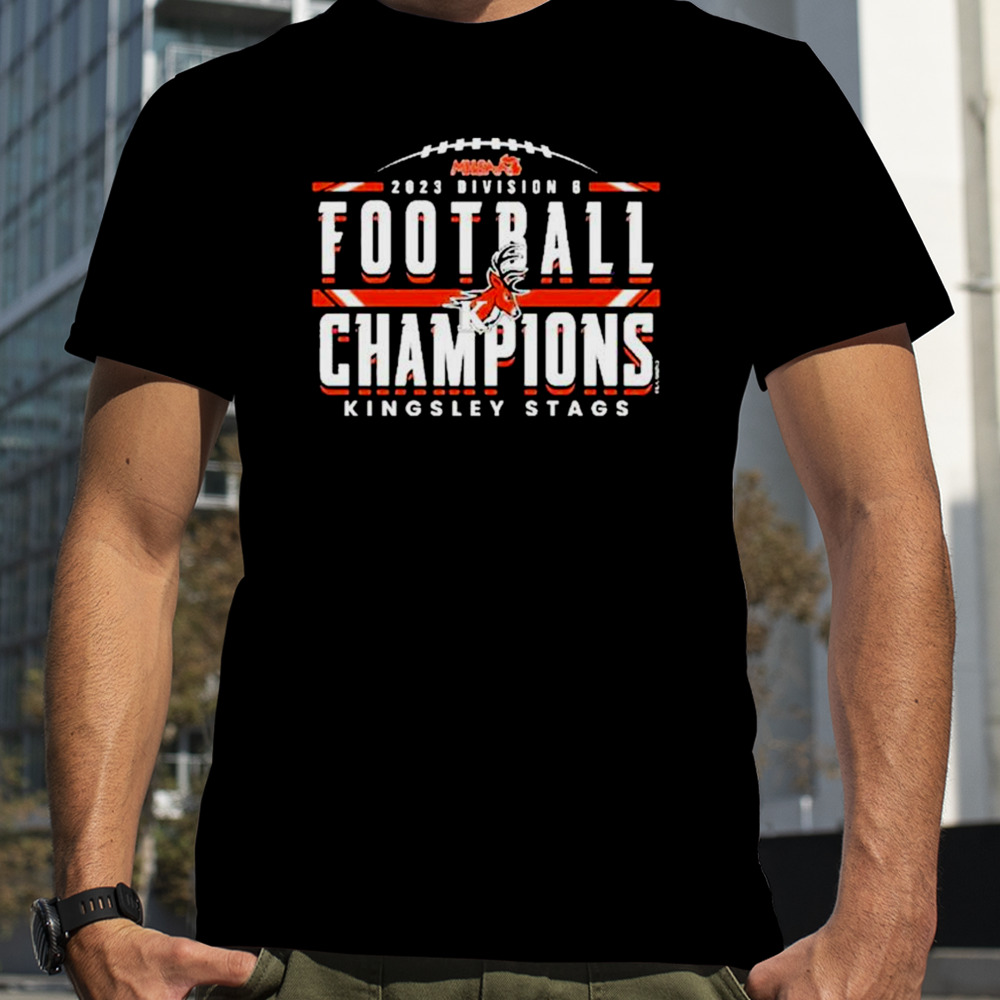 2023 MHSAA Division 6 Football Champions Kingsley Stags shirt