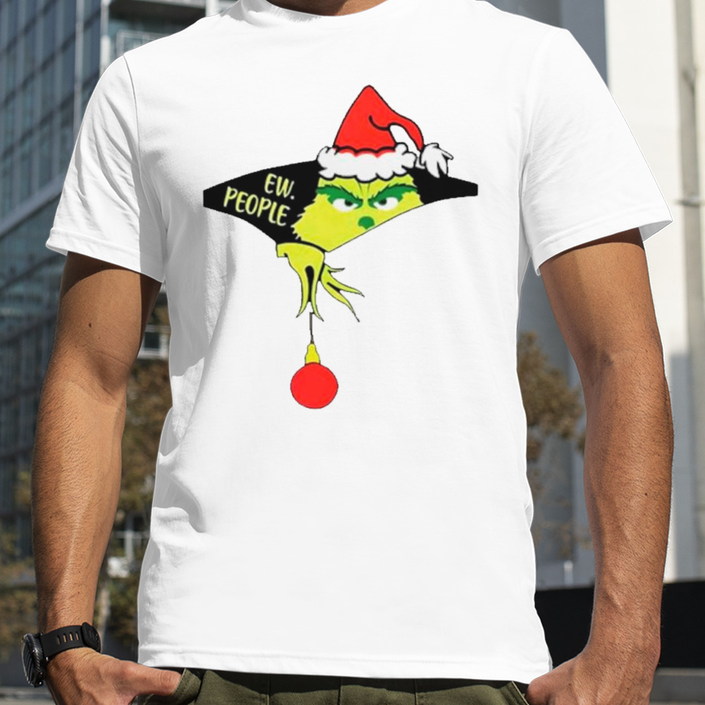 Grinch Santa ew people merry Christmas shirt