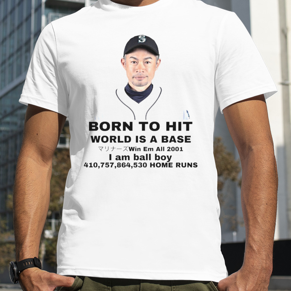 Ichiro Born To Hit shirt