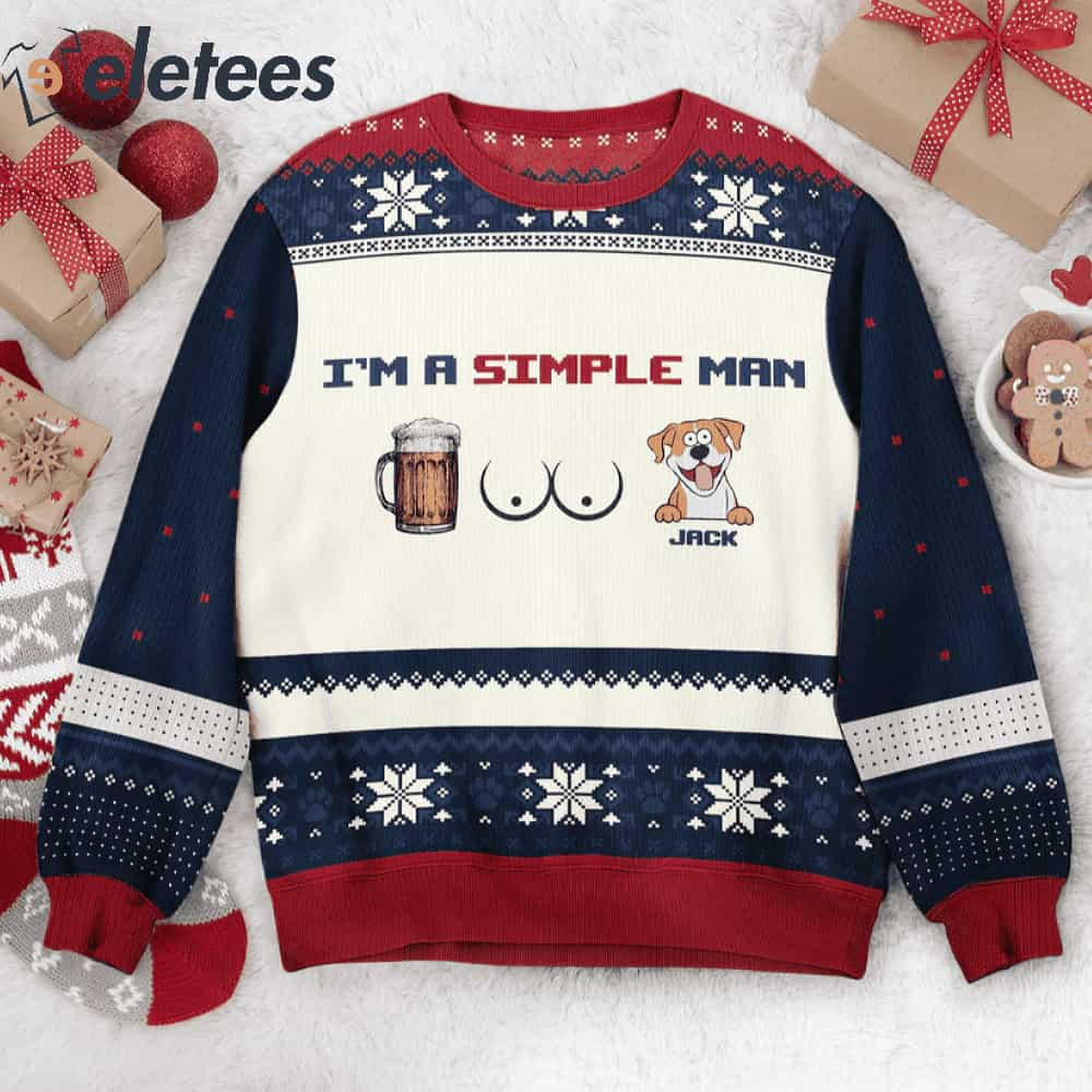 I'm A Simple Man Custom Name Ugly Christmas Sweater