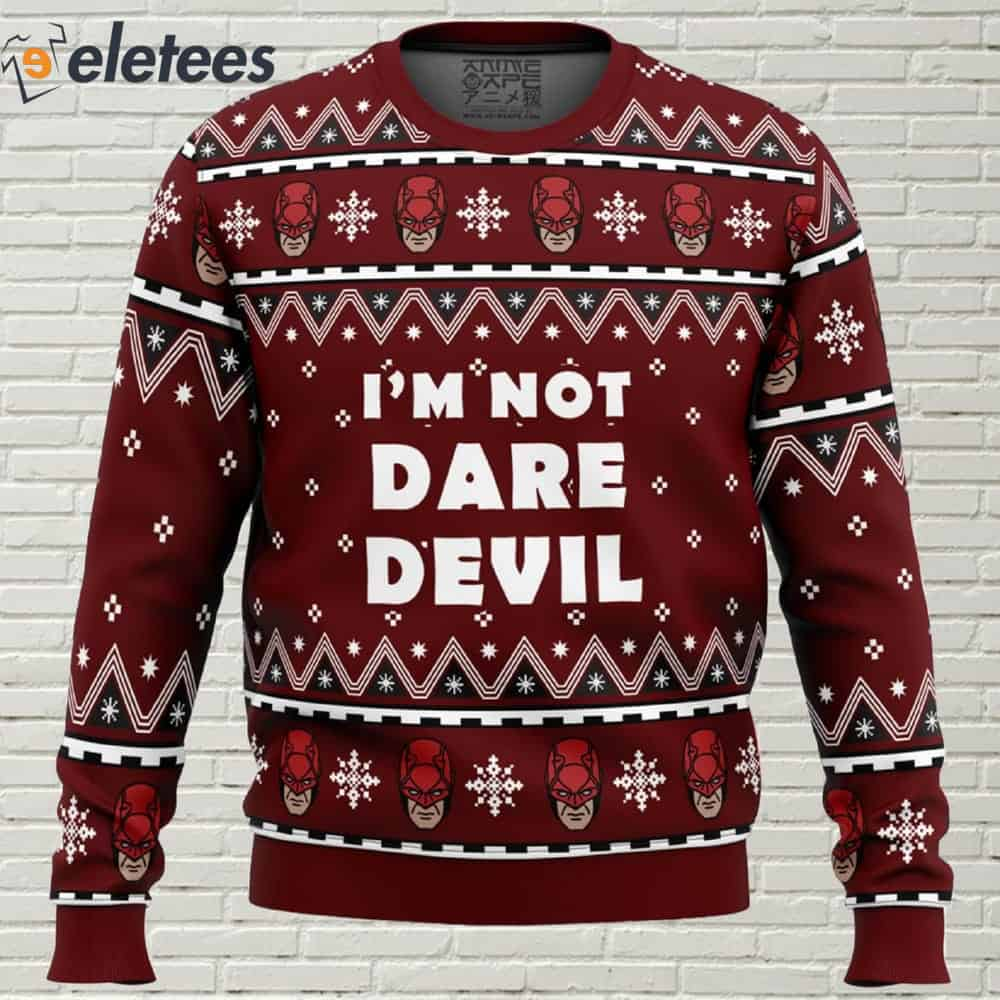 I'm Not Dare Devil Ugly Christmas Sweater