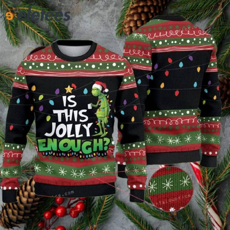 Is This Jolly Enough Grinch Christmas Ugly Sweater